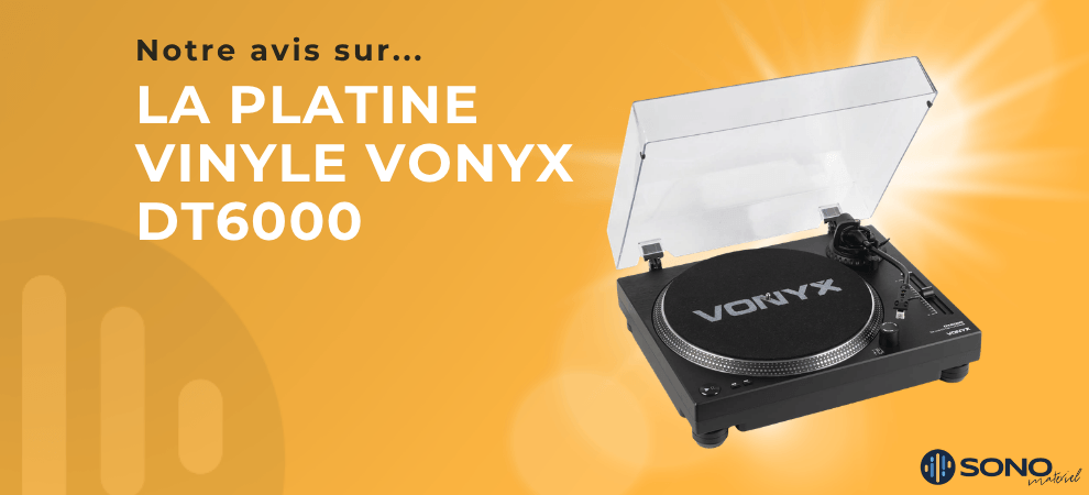 Vonyx DT6000 : notre test de cette platine DJ vinyle